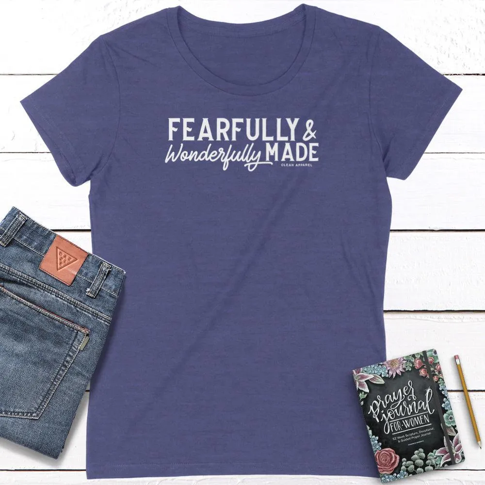 Fearfully Wonderfully Made Ladies Fit Tees
