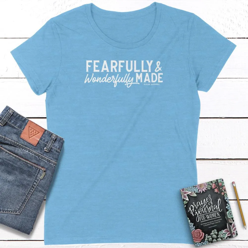 Fearfully Wonderfully Made Ladies Fit Tees